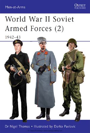 [Osprey Men at Arms 468] • World War II Soviet Armed Forces, Volume 2